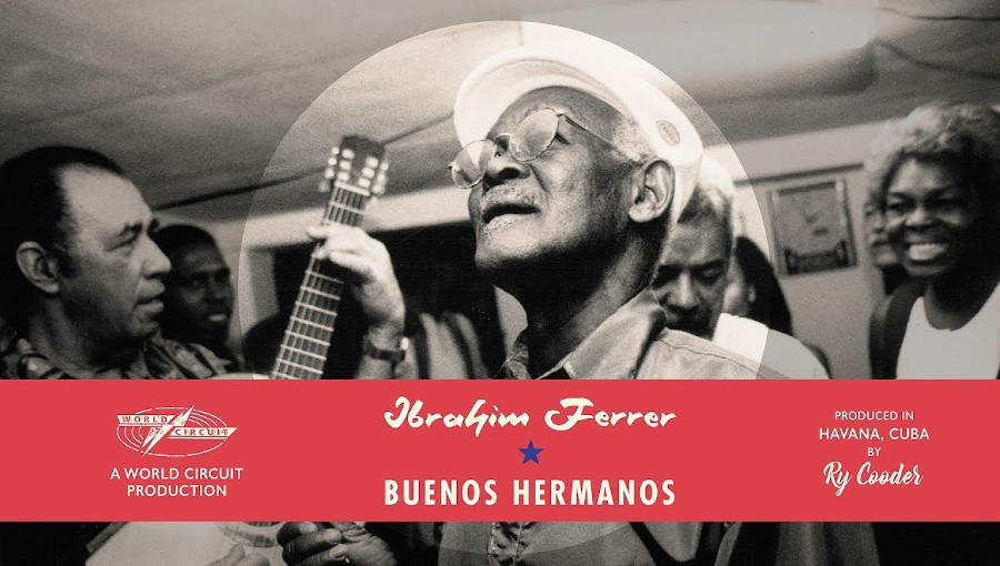 Ry Cooder remet à l’honneur le crooner cubain Ibrahim Ferrer